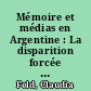 Mémoire et médias en Argentine : La disparition forcée de personnes à la télévision