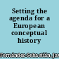 Setting the agenda for a European conceptual history