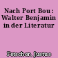 Nach Port Bou : Walter Benjamin in der Literatur