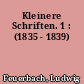 Kleinere Schriften. 1 : (1835 - 1839)