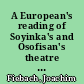A European's reading of Soyinka's and Osofisan's theatre texts in 1990
