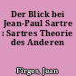 Der Blick bei Jean-Paul Sartre : Sartres Theorie des Anderen