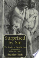 Surprised by sin : the reader in "Paradise Lost"