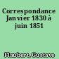 Correspondance Janvier 1830 à juin 1851