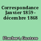 Correspondance Janvier 1859 - décembre 1868