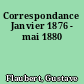 Correspondance Janvier 1876 - mai 1880