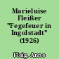 Marieluise Fleißer "Fegefeuer in Ingolstadt" (1926)