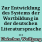 Zur Entwicklung des Systems der Wortbildung in der deutschen Literatursprache unter dem Blickpunkt von Luthers Sprachgebrauch