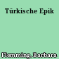 Türkische Epik