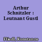 Arthur Schnitzler : Leutnant Gustl
