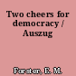 Two cheers for democracy / Auszug