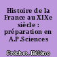 Histoire de la France au XIXe siècle : préparation en A.P.Sciences Po