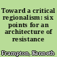 Toward a critical regionalism: six points for an architecture of resistance