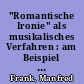 "Romantische Ironie" als musikalisches Verfahren : am Beispiel von Tieck, Brahms und Wagner