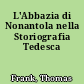 L'Abbazia di Nonantola nella Storiografia Tedesca