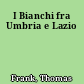 I Bianchi fra Umbria e Lazio