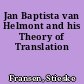 Jan Baptista van Helmont and his Theory of Translation