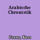 Arabische Chronistik