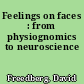Feelings on faces : from physiognomics to neuroscience