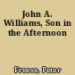 John A. Williams, Son in the Afternoon