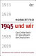 1945 und wir : das Dritte Reich im Bewußtsein der Deutschen