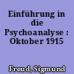 Einführung in die Psychoanalyse : Oktober 1915