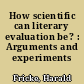 How scientific can literary evaluation be? : Arguments and experiments