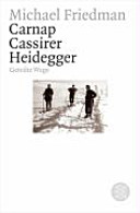 Carnap, Cassirer, Heidegger : geteilte Wege