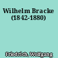 Wilhelm Bracke (1842-1880)