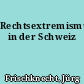 Rechtsextremismus in der Schweiz
