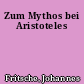 Zum Mythos bei Aristoteles