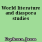 World literature and diaspora studies