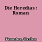 Die Heredias : Roman