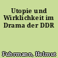 Utopie und Wirklichkeit im Drama der DDR