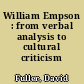 William Empson : from verbal analysis to cultural criticism