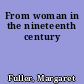 From woman in the nineteenth century