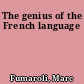 The genius of the French language