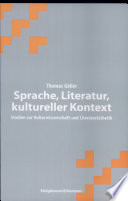 Sprache, Literatur, Kultureller Kontext : Studien zur Kulturwissenschaft und Literaturästhetik