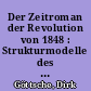 Der Zeitroman der Revolution von 1848 : Strukturmodelle des Erzählens und ihre zeitkritische Darstellungsfunktion im Nachmärz