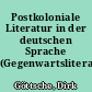 Postkoloniale Literatur in der deutschen Sprache (Gegenwartsliteratur II)