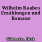 Wilhelm Raabes Erzählungen und Romane