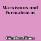 Marxismus und Formalismus