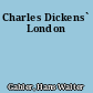Charles Dickens` London