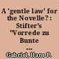 A 'gentle law' for the Novelle? : Stifter's "Vorrede zu Bunte Steine" and "Bergkristall"