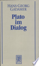 Griechische Philosophie. 3. Plato im Dialog