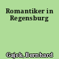 Romantiker in Regensburg