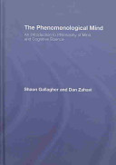 The phenomenological mind : an introduction to philosophy of mind and cognitive science