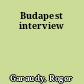Budapest interview