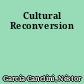 Cultural Reconversion