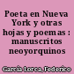 Poeta en Nueva York y otras hojas y poemas : manuscritos neoyorquinos